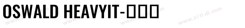 OSWALD HEAVYIT字体转换